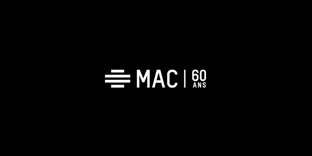 Le MAC fête ses 60 ans!